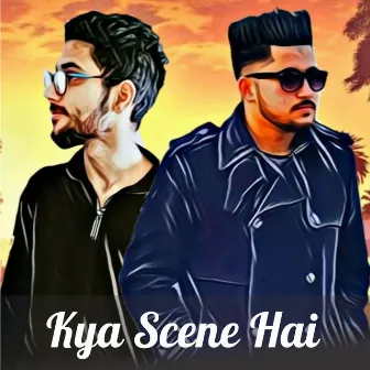 Kya Scene Hai by Official Shivam