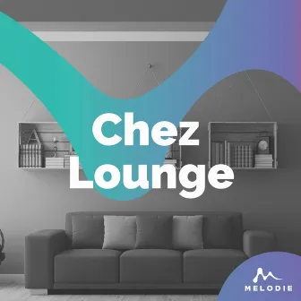 Chez lounge by Chris Raggatt