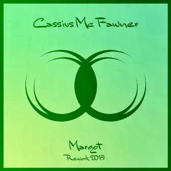 Margot (Rework 2019) by Cassius Mc Fawner