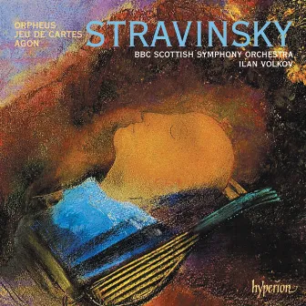 Stravinsky: Jeu de cartes, Agon & Orpheus by Ilan Volkov