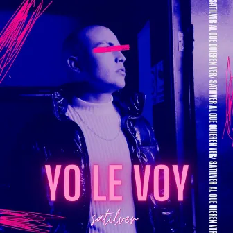 Yo Le Voy by Sátilver