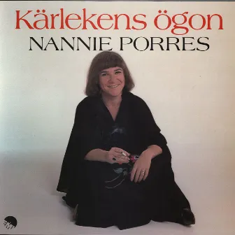 Kärlekens ögon by Nannie Porres