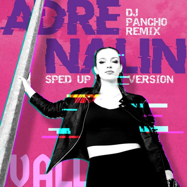 ADRENALIN - DJ Pancho Remix, Sped Up Version