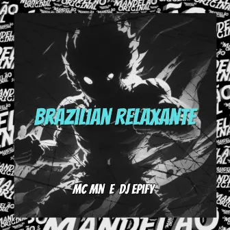 Brazilian Relaxante by DJ EPIFY