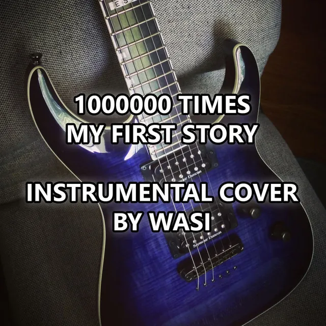 1000000 TIMES (Instrumental Cover)