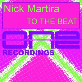 To the Beat by Nick Martira