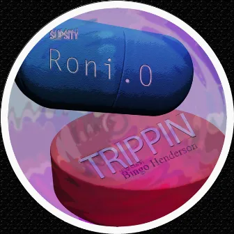 Trippin by Roni.O