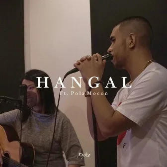 Hangal by Ryke