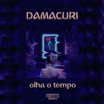 Olha o Tempo by Damacuri