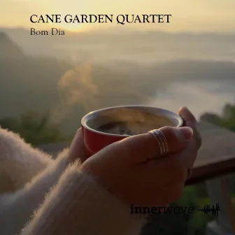 Bom Dia by Cane Garden Quartet