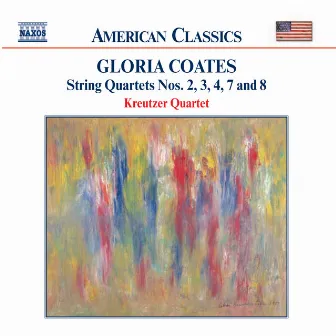 Gloria Coates: String Quartets Nos. 2, 3, 4, 7 And 8 by Gloria Coates