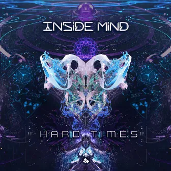 Hard Times by Inside Mind