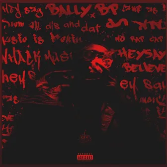 They Say by Bally