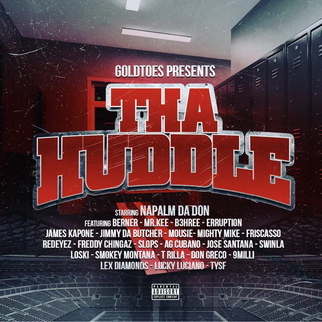 Goldtoes Presents: Tha Huddle