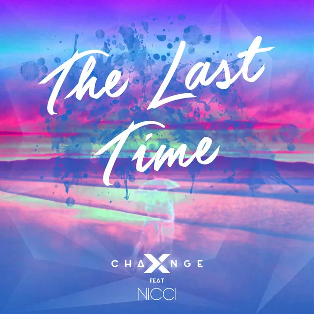 The Last Time ft. Nicci Music