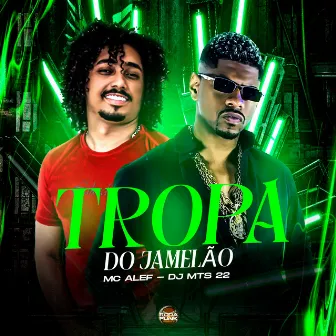 Tropa do Jamelão by DJ Mts 22