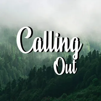 Calling Out by Novel Soul