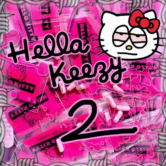 HELLA KEEZY 2 by Keezy1