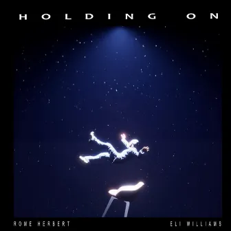 Holding On by Rome Herbert