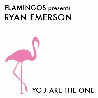 You Are The One by Ryan Emerson