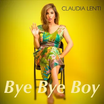 Bye Bye Boy by Claudia Lenti