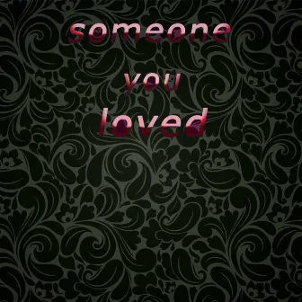 Someone You Loved by Mega Perreo Brasileño