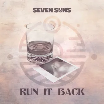 Run It Back by Seven Suns