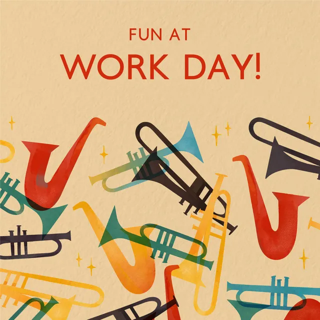 Fun At Work Day! Upbeat Jazz