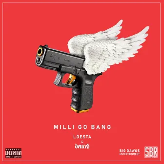 Milli Go Bang by Loesta