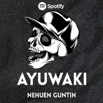 Ayuwaki by Nehuen Guntin