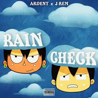 Rain Check by Ardent