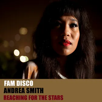 Reaching For The Stars by FAM Disco