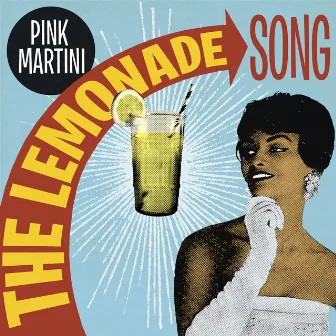 The Lemonade Song by Pink Martini