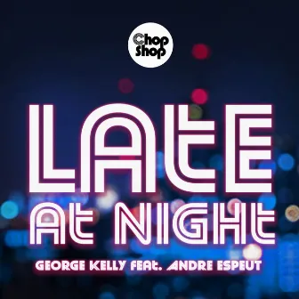 Late At Night by George Kelly