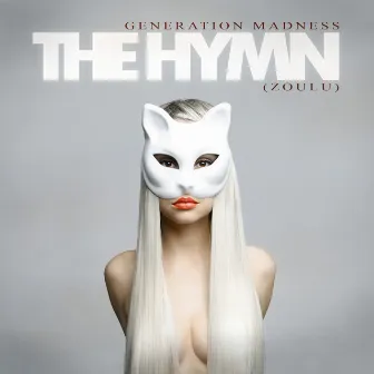 The Hymn (Zoulu) by Generation Madness