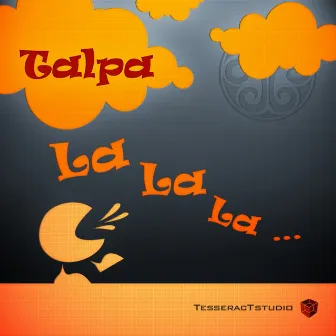 La La La by Talpa