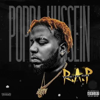 Ratchet Ahh Poppa by Poppa Hussein