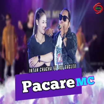 Pacare mc by Intan Chacha