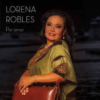 Por Amor by Lorena Robles