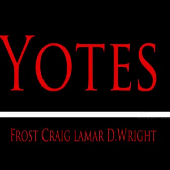 Yotes by D. Wright