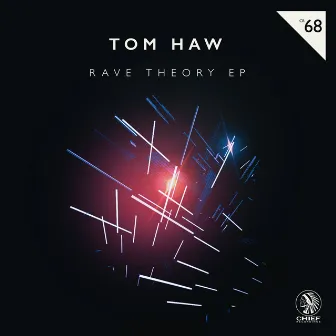 Rave Theory by Tom Haw