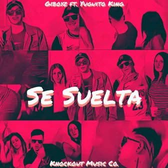 Se Suelta by GIBOYZ