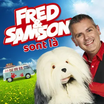 Fred et Samson sont là by Fred & Samson