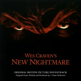 Wes Craven's New Nightmare (Original Motion Picture Soundtrack) by J. Peter Robinson