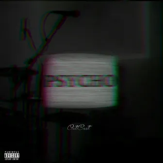 Psycho by Outcast