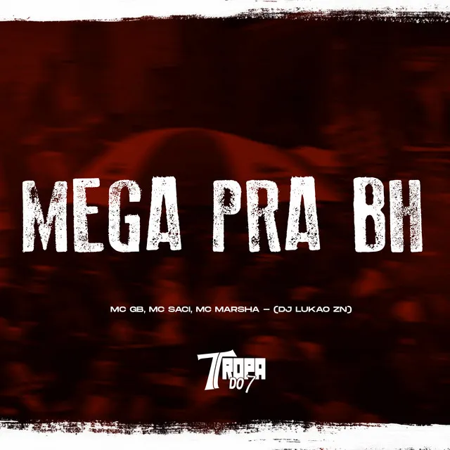 Mega pra BH