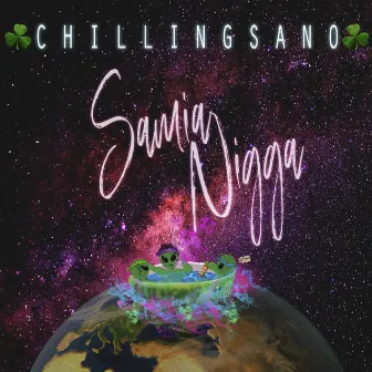 Chilling Sano by Samia Nigga