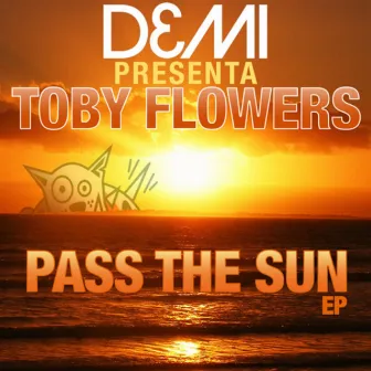 Toby Flowers EP by Demi