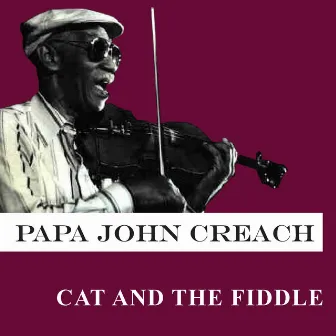 Cat and the Fiddle by Papa John Creach