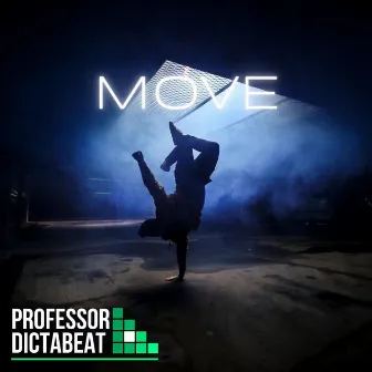 MOVE by Professor Dictabeat